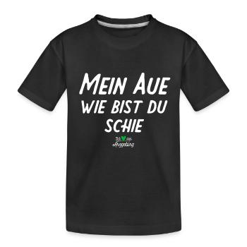 Mein Aue wie bist du schie - Erzgebirge Geschenke - Kinder Premium Bio T-Shirt - Schwarz - Vorne
