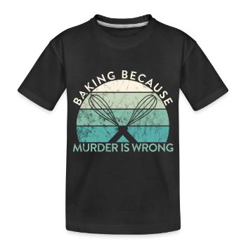 Amateur de pâtisserie pâtisserie parce que le meurtre est un mauvais boulanger - T-shirt bio Premium Enfant - noir - Devant
