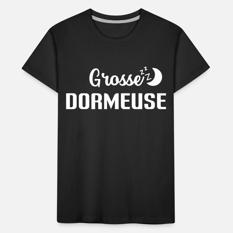 grosse dormeuse citation humour T-shirt bio Premium Enfant