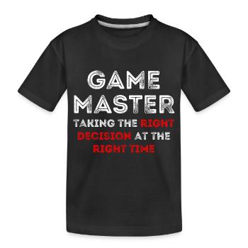 Game Master Taking the right decision .. - T-shirt bio Premium Enfant - noir - Devant