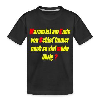 Müde - Kinder Premium Bio T-Shirt - Schwarz - Vorne