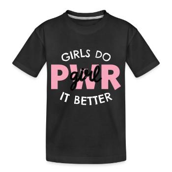 Girls do it better - Kinder Premium Bio T-Shirt - Schwarz - Vorne