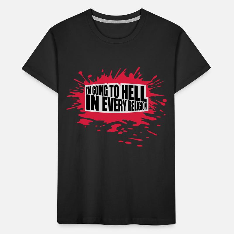in going to hell Kids' Premium Organic T-Shirt