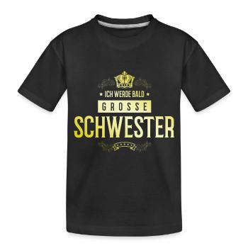 Ich werde Bald Schwester - Kinder Premium Bio T-Shirt - Schwarz - Vorne