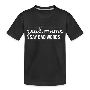 Les bonnes mamans disent de gros mots. Belles citations disant pour - T-shirt bio Premium Enfant - noir - Devant