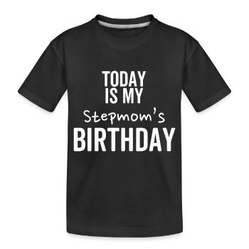 Heute ist der Geburtstag meiner Stiefmutter - Kinder Premium Bio T-Shirt - Schwarz - Vorne