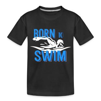 Zum Schwimmen geboren - Kinder Premium Bio T-Shirt - Schwarz - Vorne