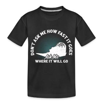 Don't Ask Me How Fast It Goes Airboat Propeller S - Kinder Premium Bio T-Shirt - Schwarz - Vorne