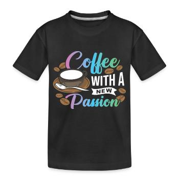 Coffee with a new Passion - Kids' Premium Organic T-Shirt - black - Front