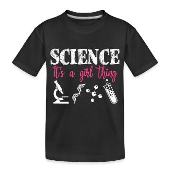 Science It’s a Girl Thing - Women in Stem - T-shirt bio Premium Enfant - noir - Devant