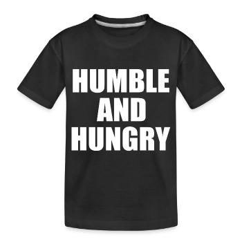 Humble and hungry - Kinder Premium Bio T-Shirt - Schwarz - Vorne