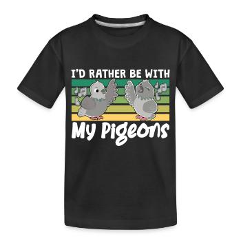 Eher mit Tauben Design für Taubenliebhaber - Kinder Premium Bio T-Shirt - Schwarz - Vorne