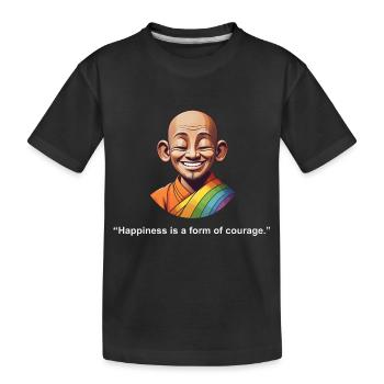 Le bonheur est une forme de courage | Citation Zen - T-shirt bio Premium Enfant - noir - Devant