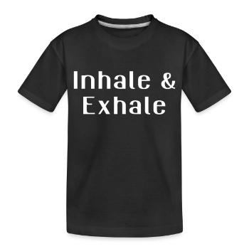 lustige sprüche inhale & exhale - Kinder Premium Bio T-Shirt - Schwarz - Vorne