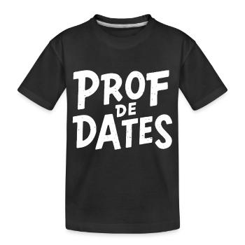 Prof de dates - T-shirt bio Premium Enfant - noir - Devant