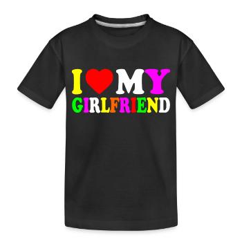 I love my girlfriend - Kinder Premium Bio T-Shirt - Schwarz - Vorne