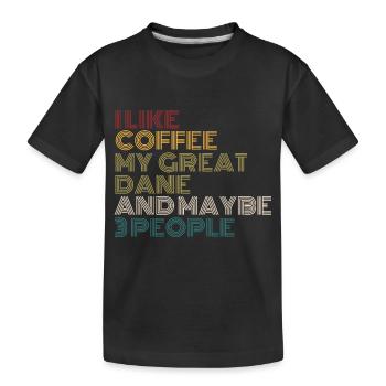 Coffee Lovers Great Dane Dog Owner Funny Quote Vin - Kids' Premium Organic T-Shirt - black - Front
