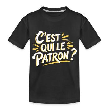 C'est qui le patron ? - T-shirt bio Premium Enfant - noir - Devant