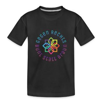 Gegen Rechts - Bunt statt Braun - Kinder Premium Bio T-Shirt - Schwarz - Vorne