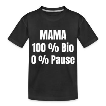 Maman, 100 % bio, 0 % pause. - T-shirt bio Premium Enfant - noir - Devant