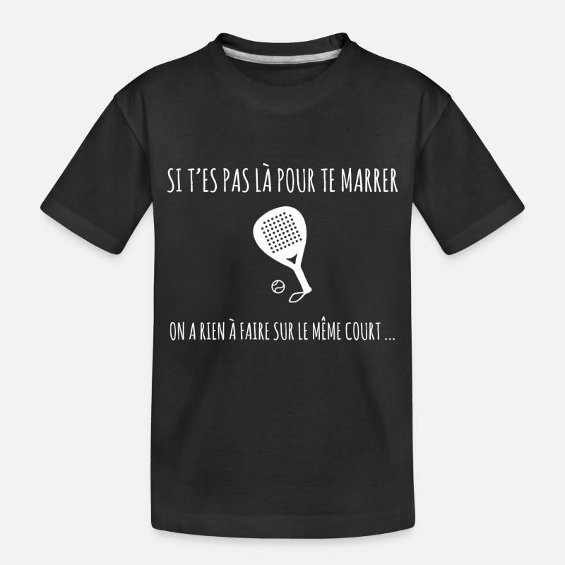 Si t'es pas là pour te marrer ... - T-shirt bio Premium Enfant - noir