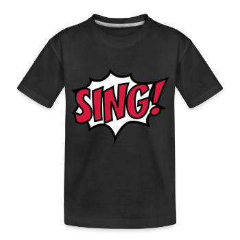 sing - Kids' Premium Organic T-Shirt - black - Front