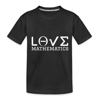 Love Mathematics - T-shirt bio Premium Enfant - noir - Devant