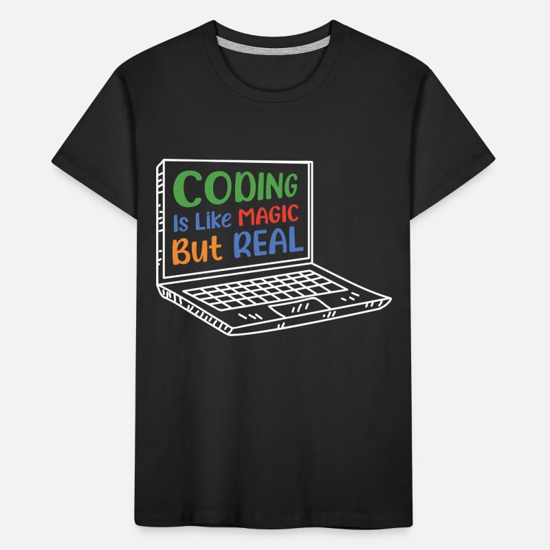 Coding Is Like Magic Coder Programmer Computer Gee Kinder Premium Bio T-Shirt