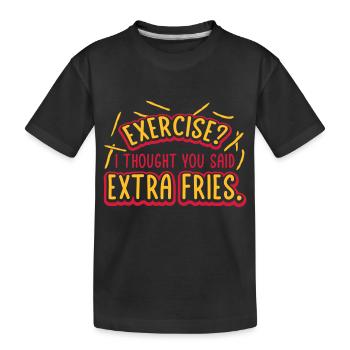 Exercice Extra Fries Citation - T-shirt bio Premium Enfant - noir - Devant