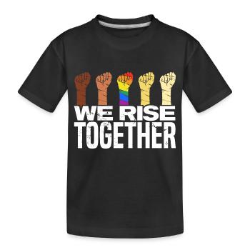 We Rise Together Bisexual Gay Trans Queer Lgbtq Ra - Kinder Premium Bio T-Shirt - Schwarz - Vorne