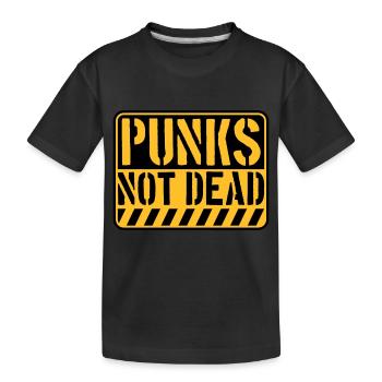 punks not dead Zitat - Kinder Premium Bio T-Shirt - Schwarz - Vorne