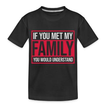 you would understand quote - Kids' Premium Organic T-Shirt - black - Front