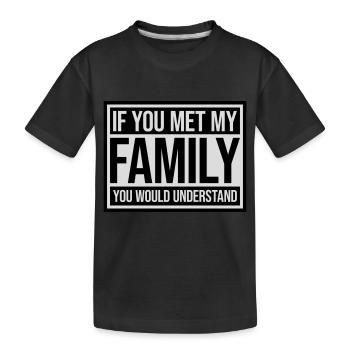 you would understand quote - Kids' Premium Organic T-Shirt - black - Front