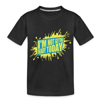 ne pas se préparer aujourd’hui - T-shirt bio Premium Enfant - noir - Devant