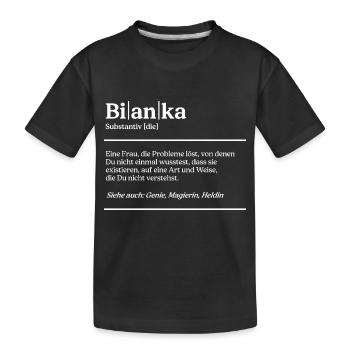 Bianka Name Definition Design für stolze Biankas - Kinder Premium Bio T-Shirt - Schwarz - Vorne