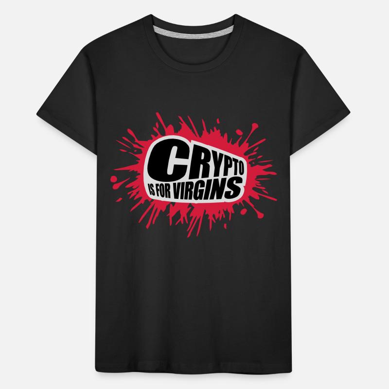 crypto is for virgins Kids' Premium Organic T-Shirt