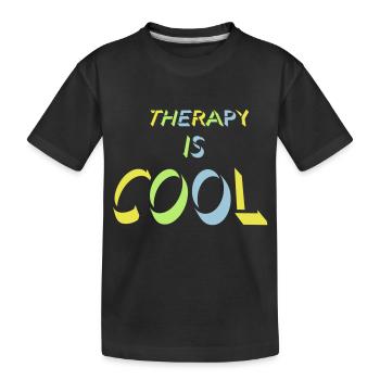 therapy is cool Quote - Kids' Premium Organic T-Shirt - black - Front
