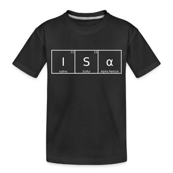 Isa Surname First Name Chemistry Periodic Table Elements - Kids' Premium Organic T-Shirt - black - Front