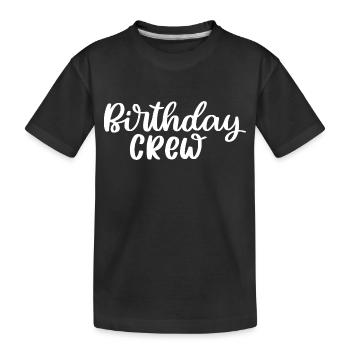 Birthday Crew - Kinder Premium Bio T-Shirt - Schwarz - Vorne