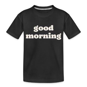 Guten Morgen - Kinder Premium Bio T-Shirt - Schwarz - Vorne