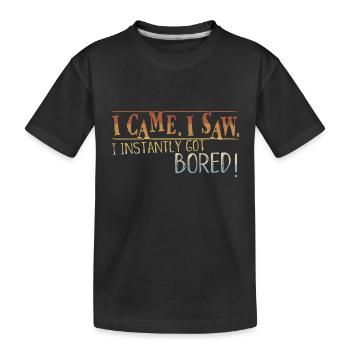 Je suis venu j’ai vu que je m’ennuyais instantanément l’ennui - T-shirt bio Premium Enfant - noir - Devant