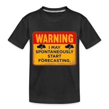 Warnung: Ich könnte spontan anfangen, Vorhersagen - Kinder Premium Bio T-Shirt - Schwarz - Vorne