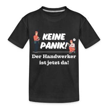 Keine Panik! Der Handwerker ist da! Technik, Azubi - Kinder Premium Bio T-Shirt - Schwarz - Vorne