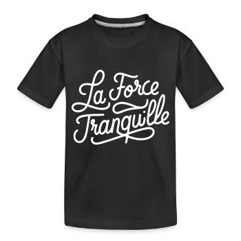 La force tranquille - T-shirt bio Premium Enfant - noir - Devant