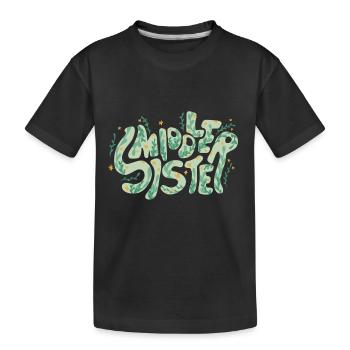 Saying "middle sister" sister - Kids' Premium Organic T-Shirt - black - Front