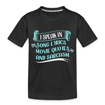 Je parle en paroles de chansons, citations de films et - T-shirt bio Premium Enfant - noir - Devant