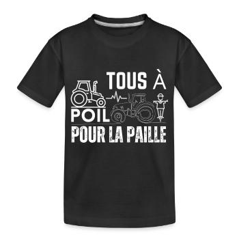 Tous à poil pour la paille - T-shirt bio Premium Enfant - noir - Devant
