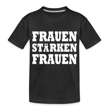 frauen stärken frauen - Kinder Premium Bio T-Shirt - Schwarz - Vorne