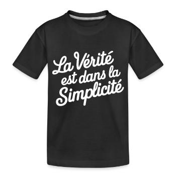 La vérité est dans la simplicité - T-shirt bio Premium Enfant - noir - Devant