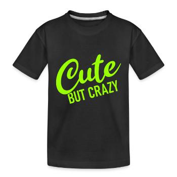 Mignon mais fou - Citation cool - Doux mais fou - T-shirt bio Premium Enfant - noir - Devant